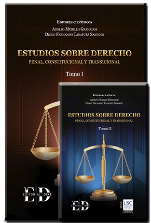 Estudios Sobre Derecho Penal, Costitucional y Transicional (dos tomos)