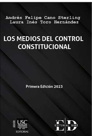 LOS MEDIOS DEL CONTROL CONSTITUCIONAL